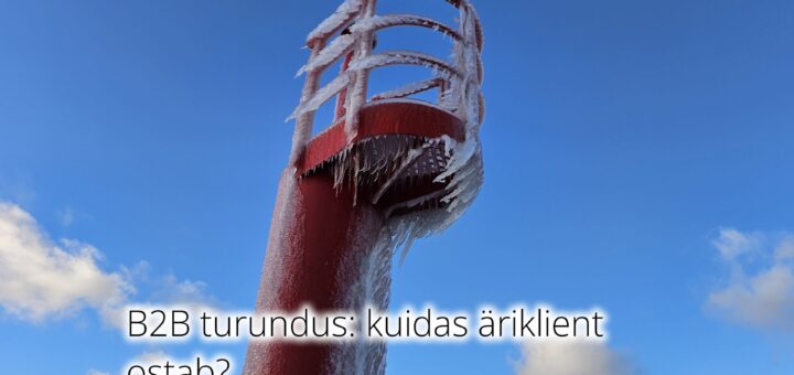 b2b turundus kuidas äriklient ostab